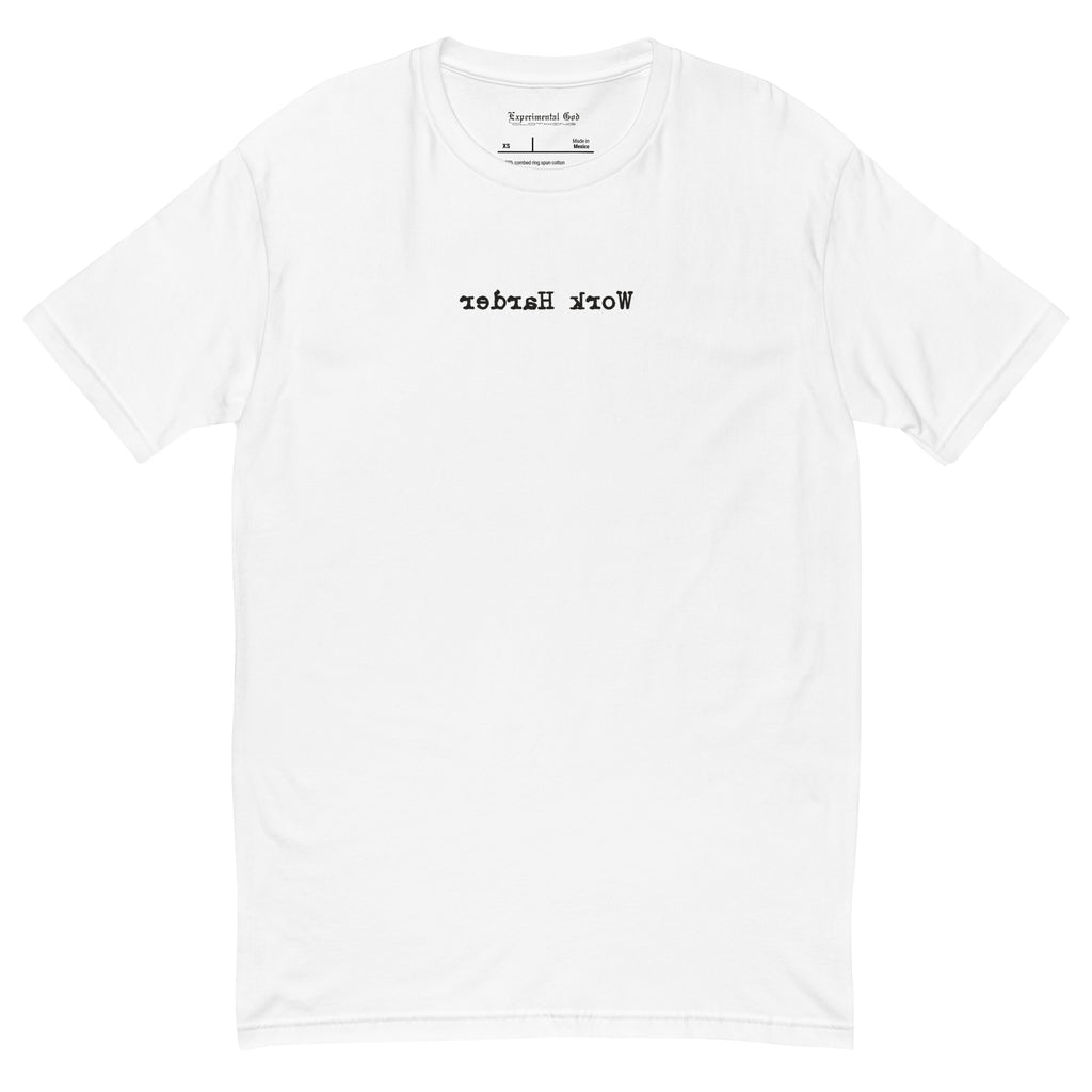 “Work Harder” T-shirt